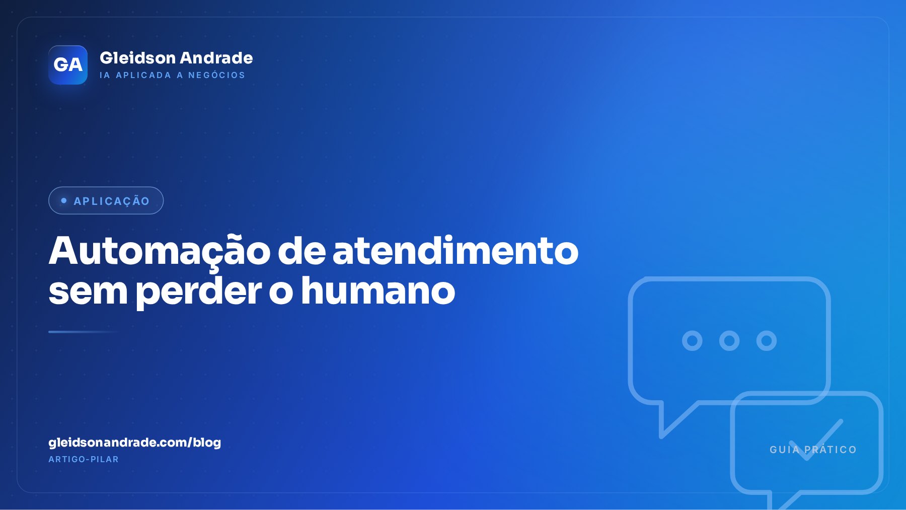 Automação de atendimento: como responder clientes mais rápido sem perder o humano